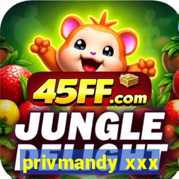 privmandy xxx